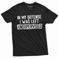 Men'S Funny Shirt In My Defense I Was Left Unsupervised Humor Graphic Tee (5X-Large Black)
