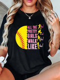 All The Pretty Girls Walk Like This Softball Player Cotton Tee Crew Neck Top