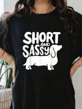Dachshund Doxie Short And Sassie Print Short Sleeve Tee Crew Neck Casual Top