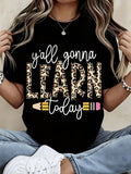 Y'all Gonna Learn Today Leopard Pencil Graphic T-Shirt, Funny Teacher Short Sleeve Tee for Women