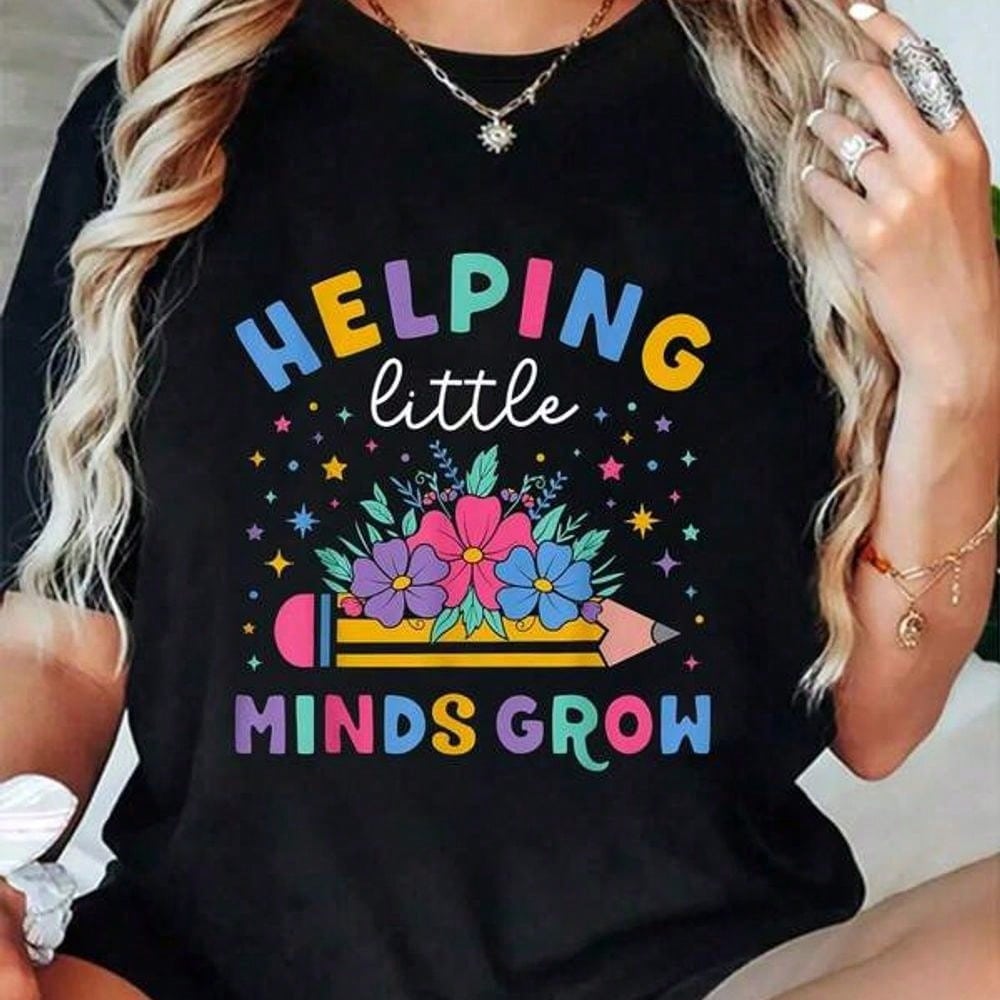 Helping Little Minds Grow Flower Print Elementary School Teacher Tee Crew Neck Top