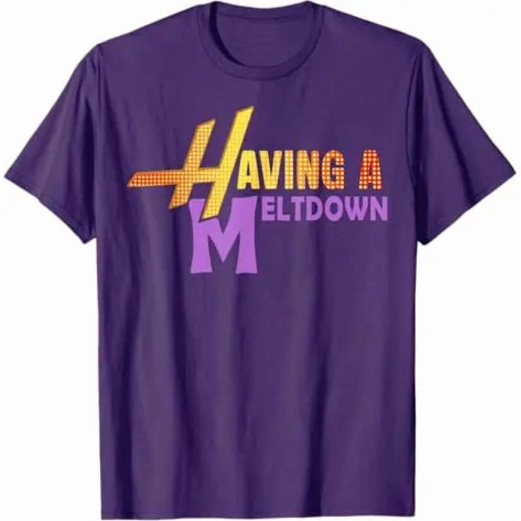 Having A Meltdown Shirt Funny Retro Saying Tee