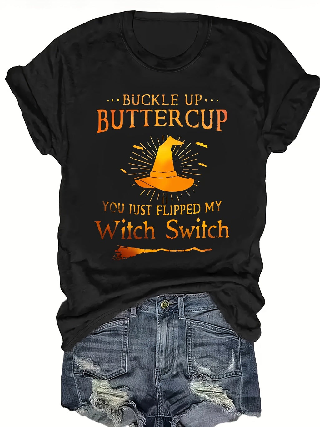 Funny Buckle Up Buttercup You Just Flipped My Witch Switch Halloween T-Shirt for Women