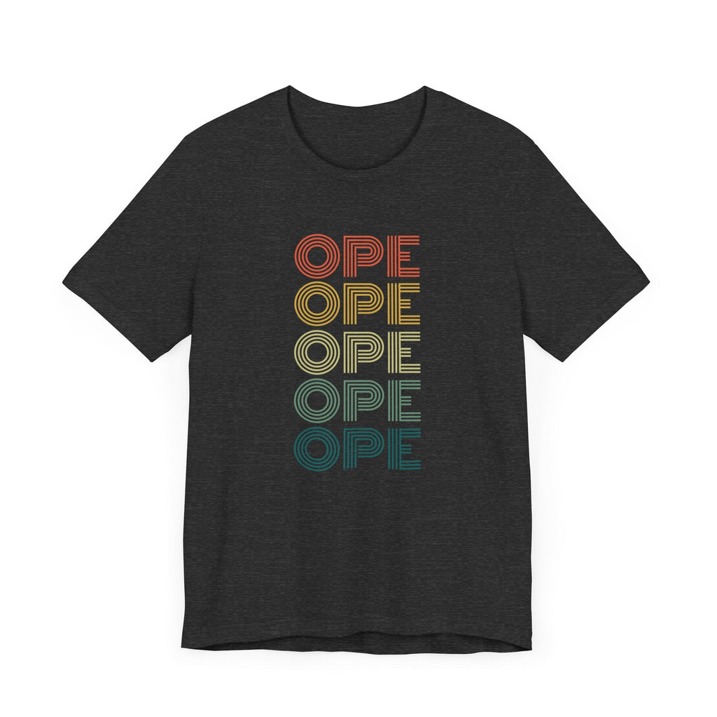 Ope! Funny Midwestern sorry retro Midwest saying phrase Unisex T-shirt