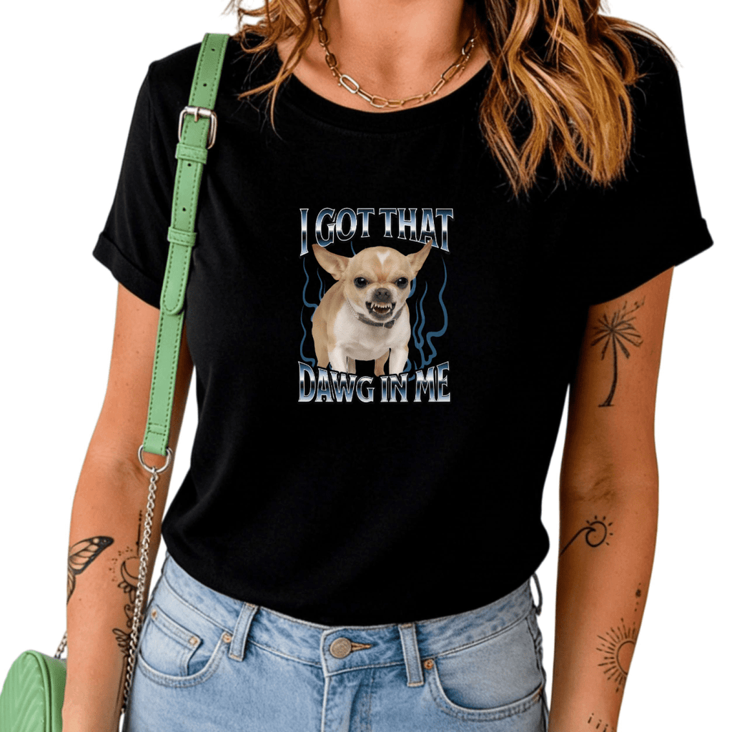 White I Got That Dawg In Me Chihuahua Heavy Metal Graphic Tees Print Tshirt Shirts Funny Dog Lover Casual Tops S-5XL