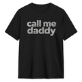 Call Me Daddy Sarcastic Retro Text Graphic Tee for Men and Women Funny Humor Saying Cotton Short Sleeve T Shirt