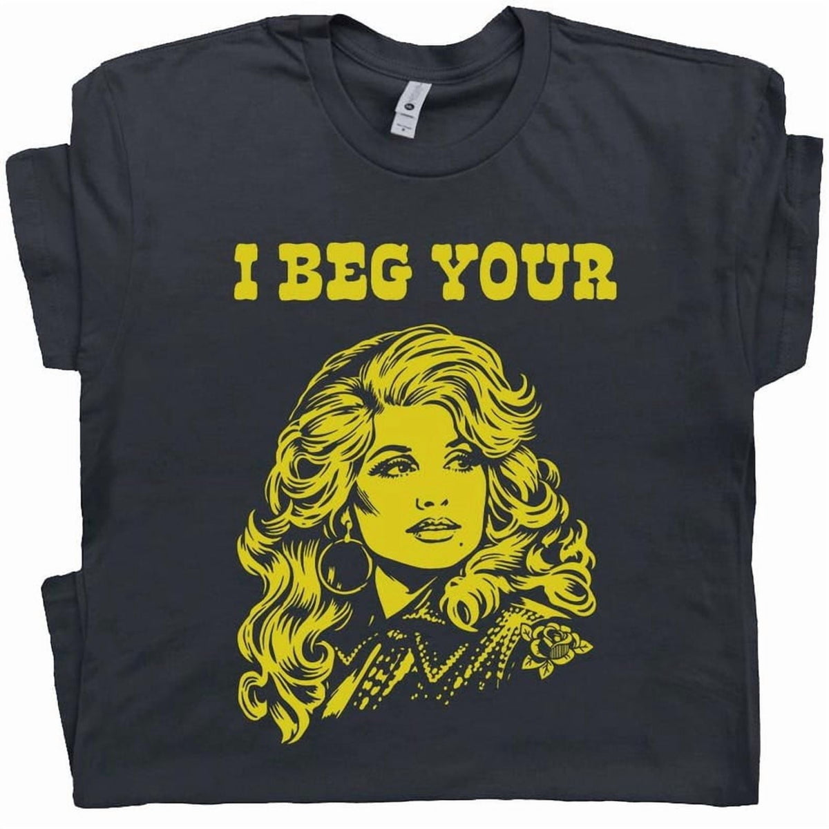 I Beg Your Parton Shirt, Vintage Country Music T-Shirt, Retro Nashville Graphic Tee, Funny Country Music Gift