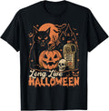 Long Live Halloween Funny Pumpkin Black Cat Funny Unisex T-Shirt