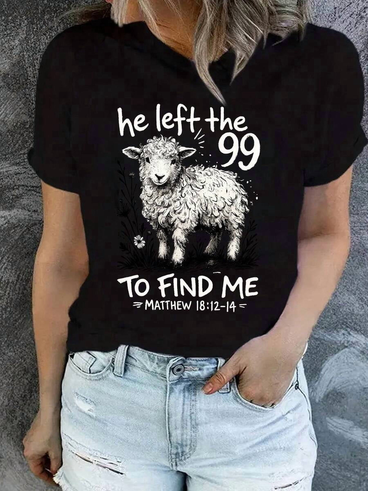 He Left The 99 To Find Me Lamb Matthew 18:12-14 Christian Graphic T-Shirt, Women Faith Casual Short Sleeve Tee
