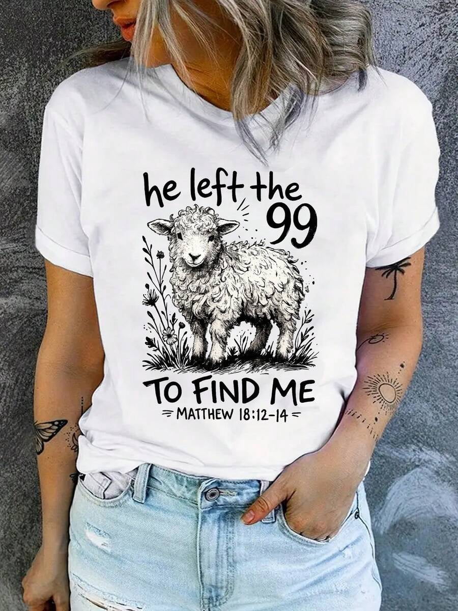 He Left The 99 To Find Me Lamb Matthew 18:12-14 Christian Graphic T-Shirt, Women Faith Casual Short Sleeve Tee
