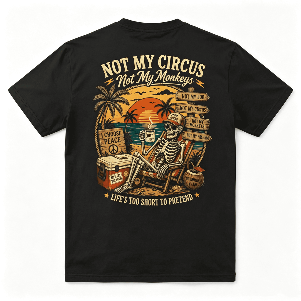 Not My Monkey Not My Circus Funny Monkey Saying Quote Retro ON BACK T-Shirt