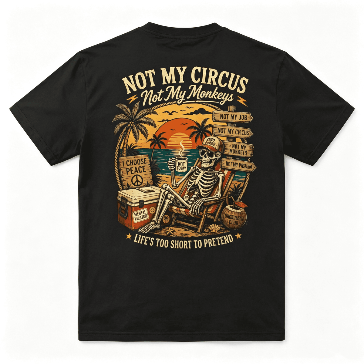 Not My Monkey Not My Circus Funny Monkey Saying Quote Retro ON BACK T-Shirt