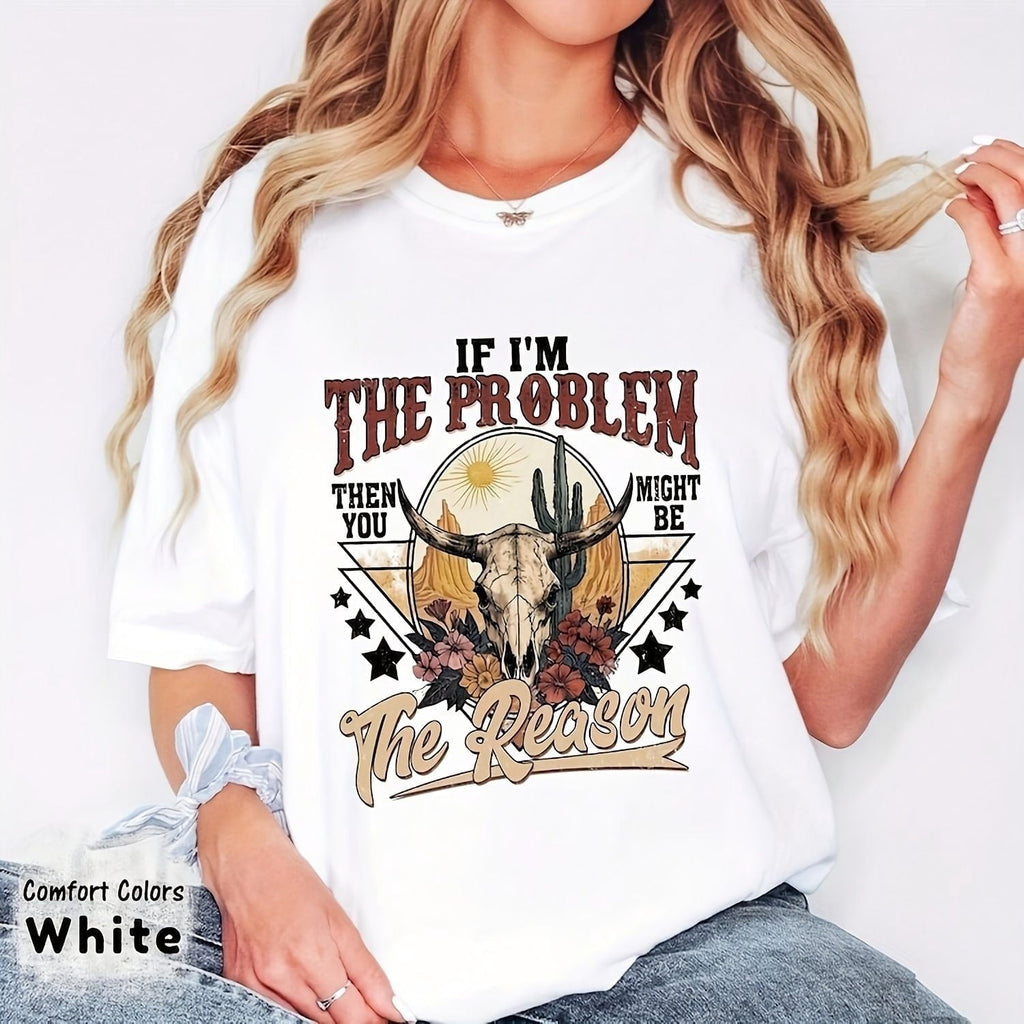 Retro Western Bull Skull Graphic Tee Sassy Quote Funny Saying Women's Short Sleeve T-Shirt Boho Desert Style Floral Cactus White Apparel