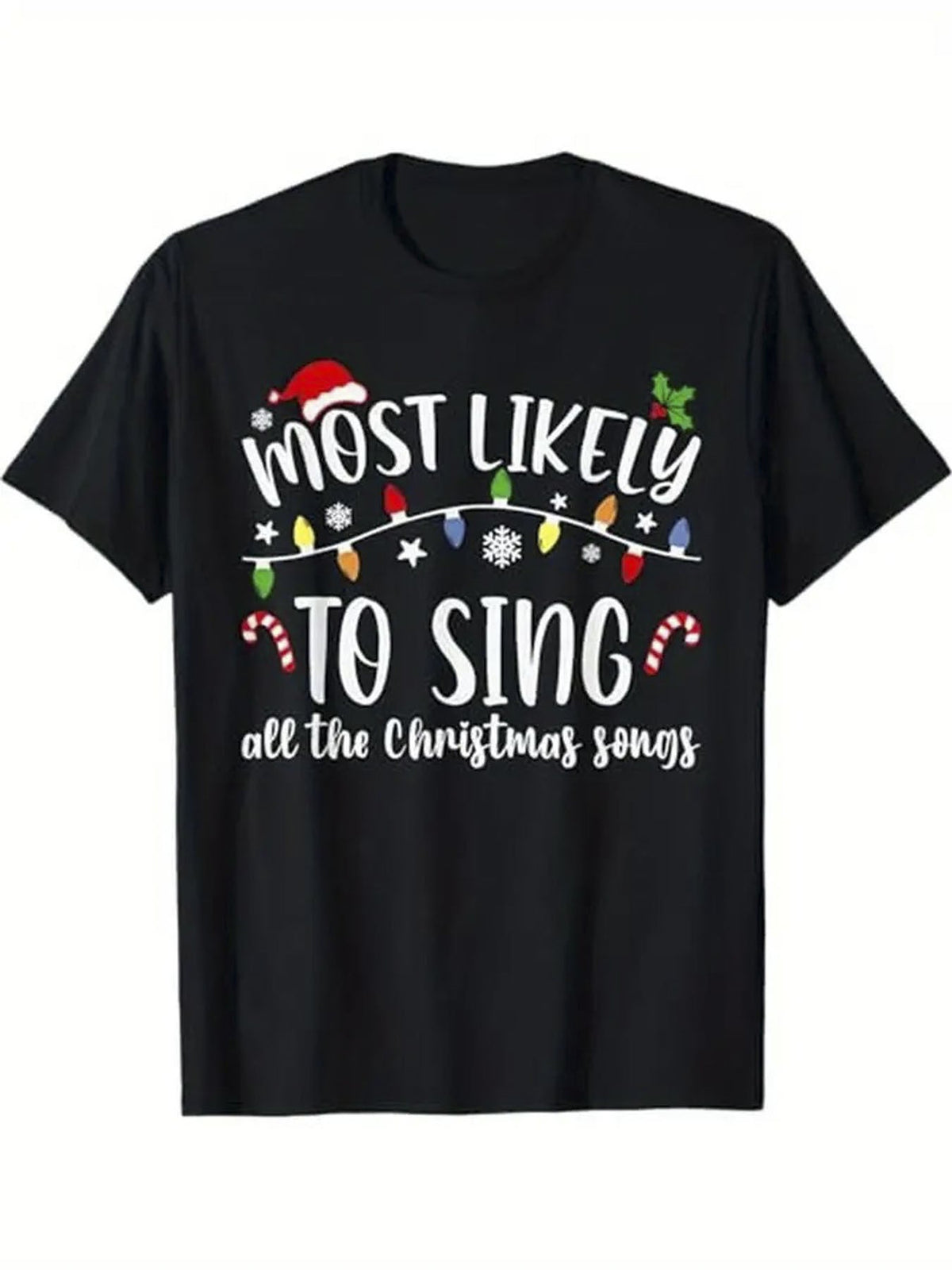 Funny Christmas T-Shirt “Most Likely to Sing All the Christmas Songs”, Family Matching Holiday Graphic Tee, Unisex Cotton Crew Neck Short Sleeve